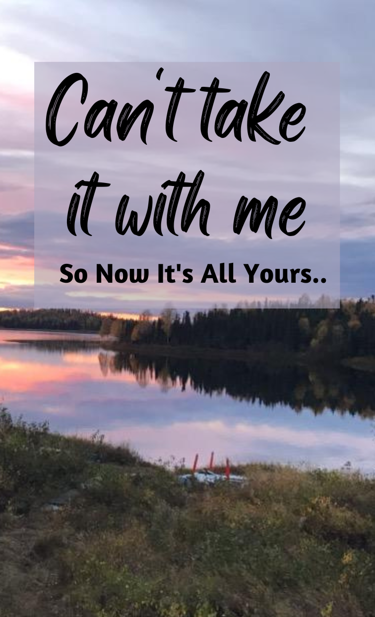 Can’t Take It With Me