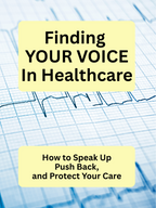Finding Your Voice in Healthcare